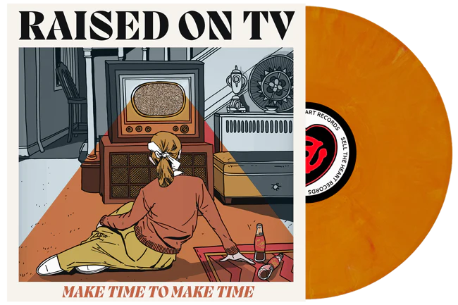 Raised On TV "Make Time To Make Time" LP (Orange Vinyl)