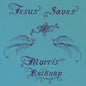 Morris Belknap - Jesus Saves - LP