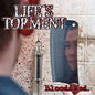 LIFE'S TORMENT "Bloodshed: 7"