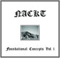 Nackt "Foundational Concepts Vol.1" 10" EP
