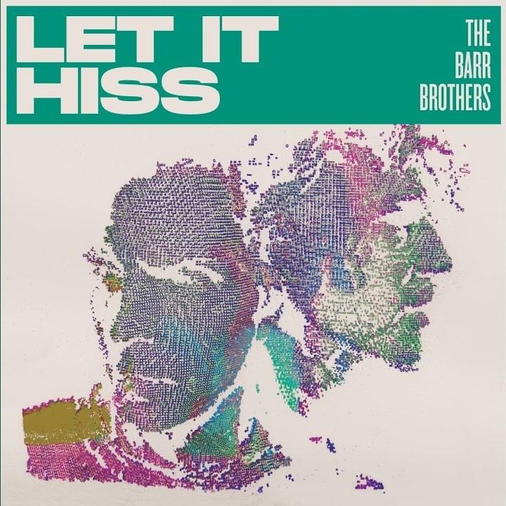 Barr Brothers, The/Let It Hiss [LP]