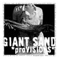 Giant Sand/Provisions (White Vinyl) [LP]