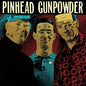 Pinhead Gunpowder/Unt (Red Vinyl) [LP]