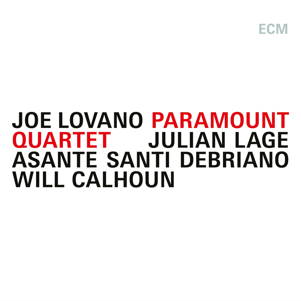 [Pre Order] Joe Lovano, Julian Lage, Asante Santi Debriano, Will Calhoun - Paramount Quartet - LP
