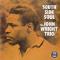 John Wright Trio, The/South Side Soul (Original Jazz Classics Series) [LP]