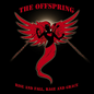 Offspring, The/Rise And Fall, Rage and Grace (15th Ann. LP + 7") [LP]
