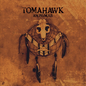 Tomahawk/Anonymous (Coloured Vinyl) [LP]
