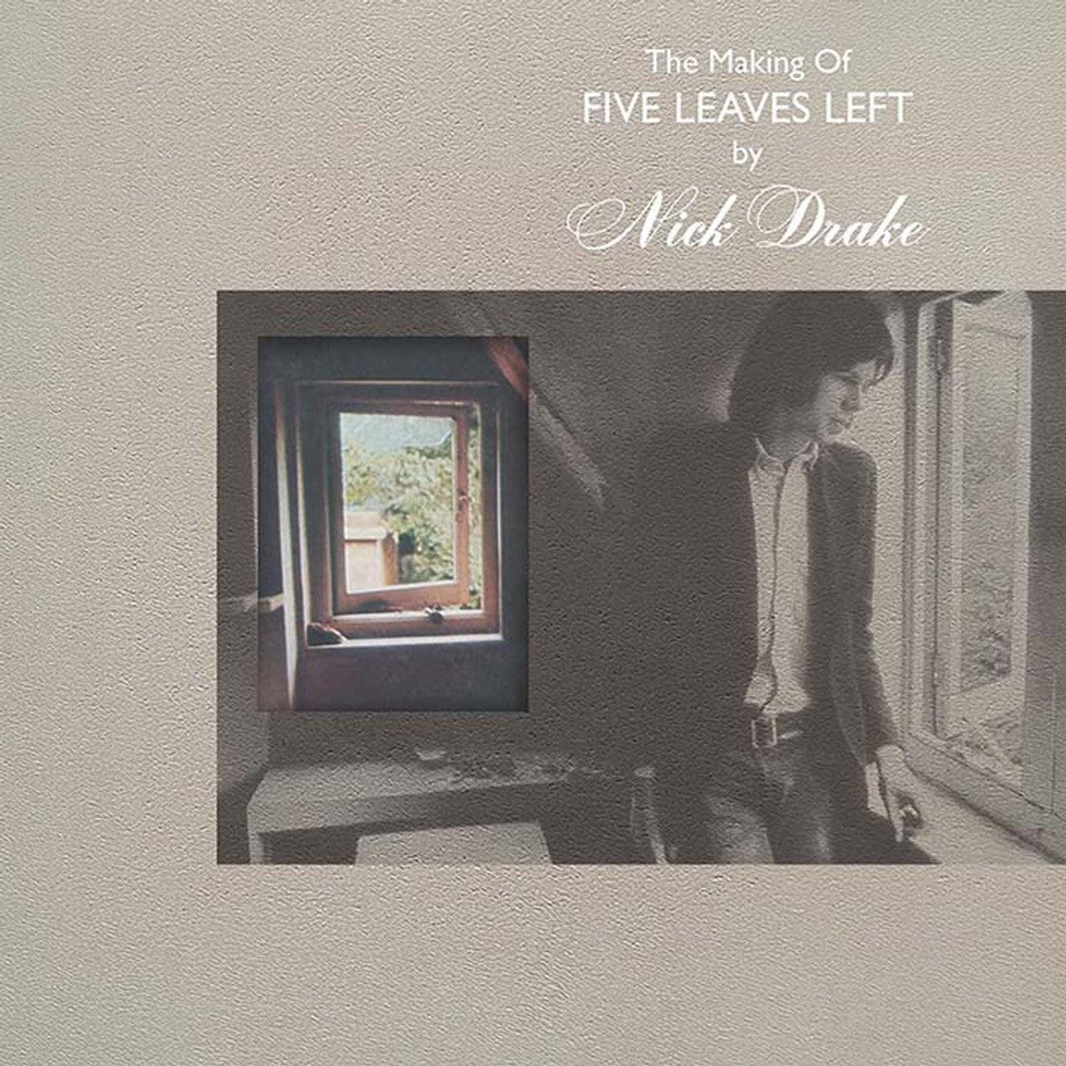 Nick Drake - The Making of Five Leaves Left - LP Box Set