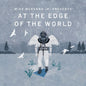 Mike McKenna Jr./At The Edge Of The World (White Vinyl) [LP]