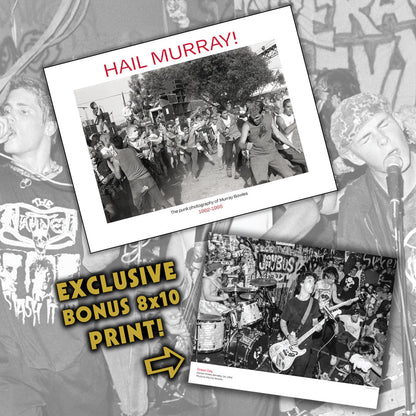 Hail Murray!: The Punk Photography of Murray Bowles, 1982-1995 Book