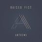 Raised Fist - Anthems - LP