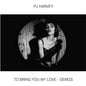 PJ Harvey - To Bring You My Love Demos - LP