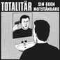 Totalitar "Sin Egen Motstandare" LP (Color Vinyl)