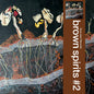 PRE-ORDER: Brown Spirits "Brown Spirits #2" LP (Indie Exclusive Transparent Yellow Vinyl)